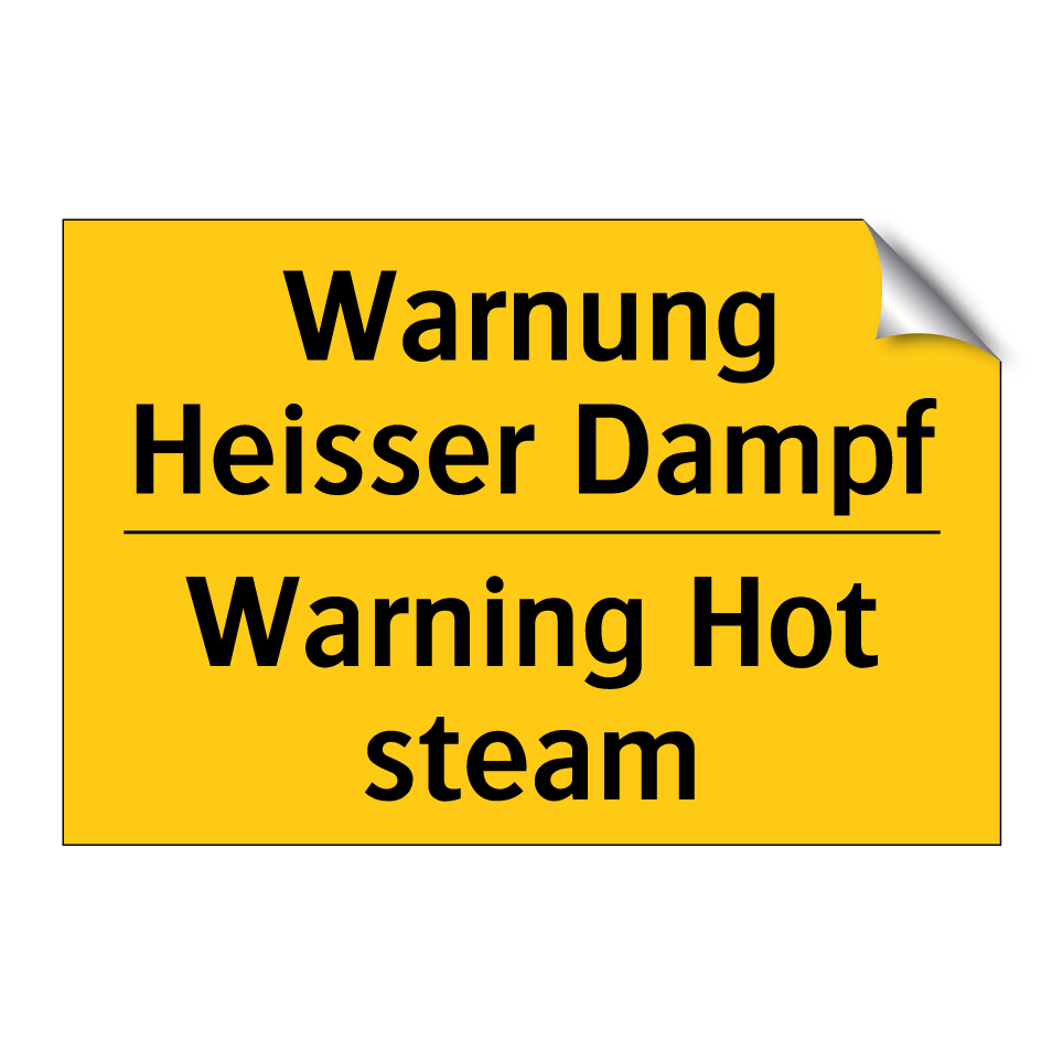 Warnung Heisser Dampf - Warning Hot steam