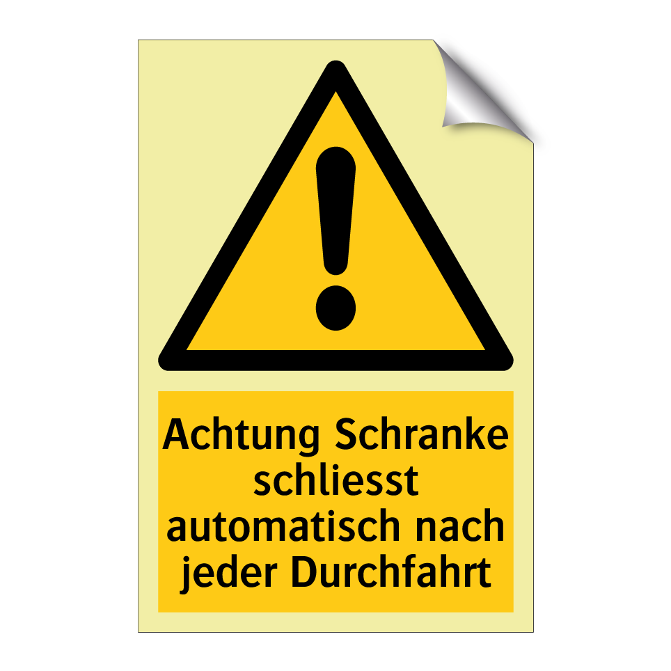Achtung Schranke schliesst automatisch nach jeder Durchfahrt