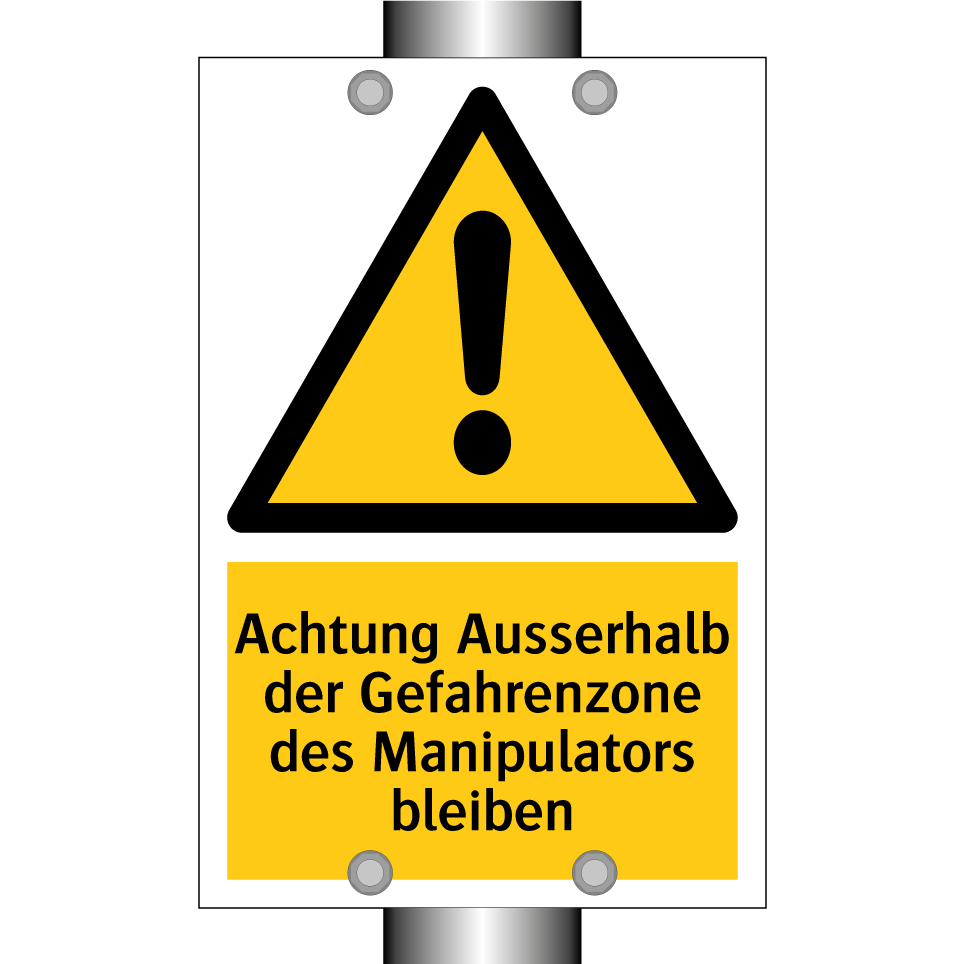 Achtung Ausserhalb der Gefahrenzone des Manipulators bleiben