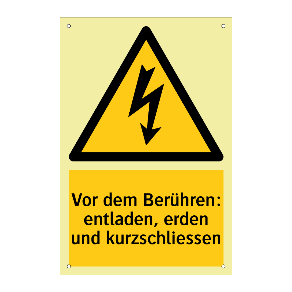 Vor dem Berühren: entladen, erden und kurzschliessen