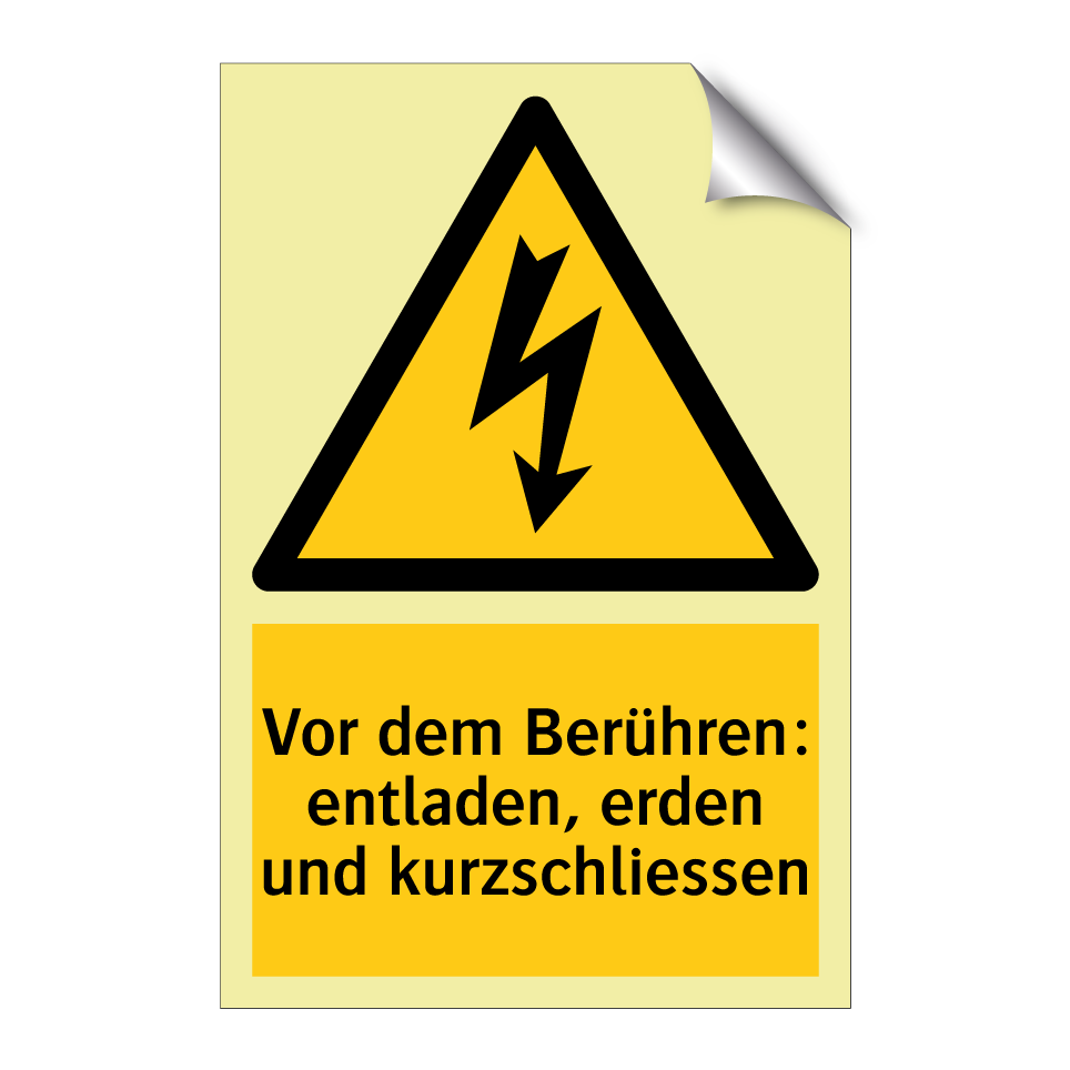 Vor dem Berühren: entladen, erden und kurzschliessen