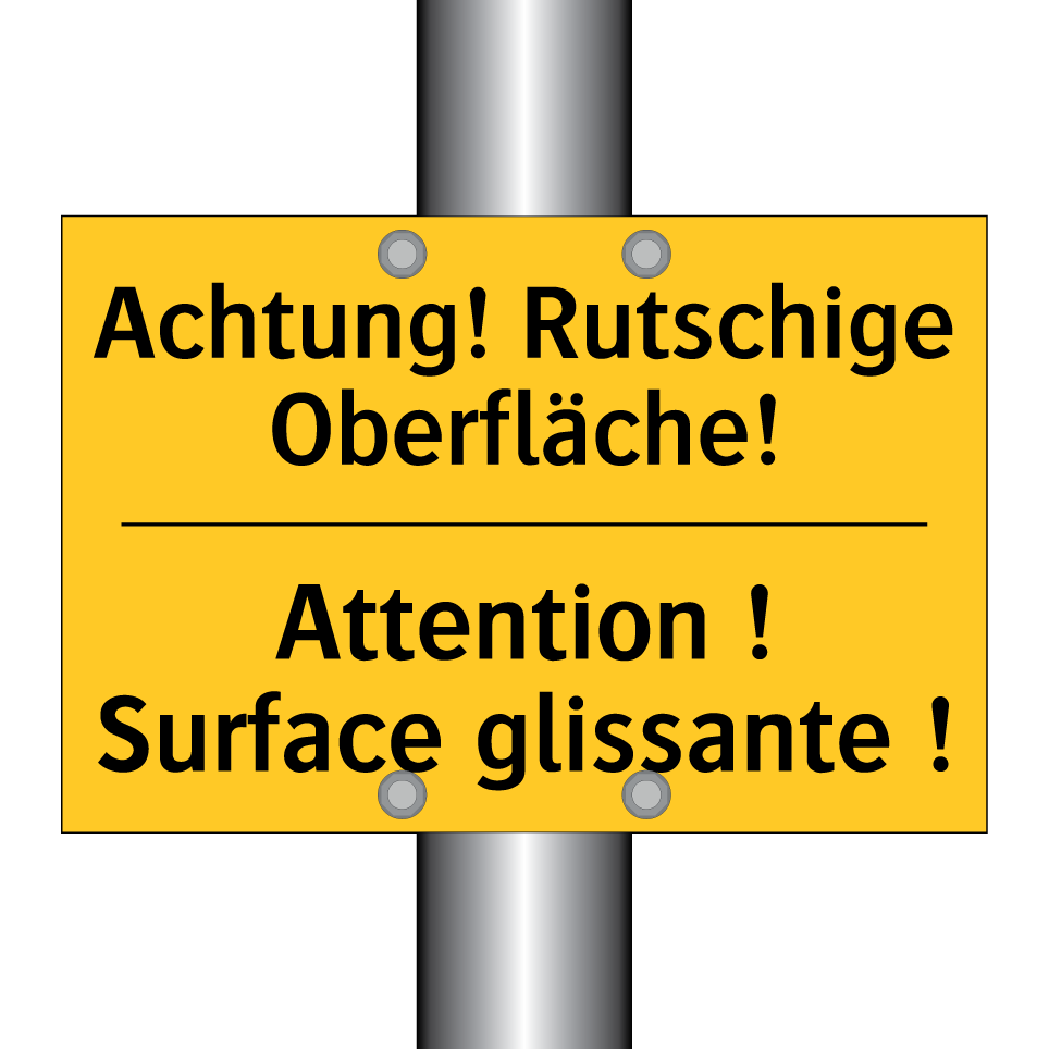 Achtung! Rutschige Oberfläche! - Attention ! Surface glissante  /.../