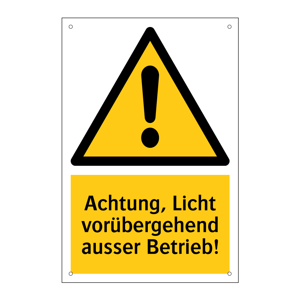 Achtung, Licht vorübergehend ausser Betrieb!