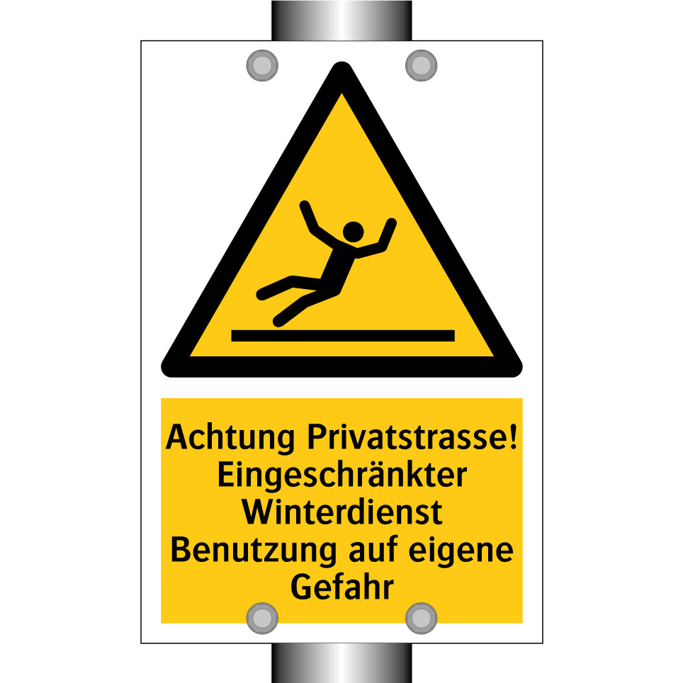 Achtung Privatstrasse! Eingeschränkter Winterdienst Benutzung auf eigene Gefahr