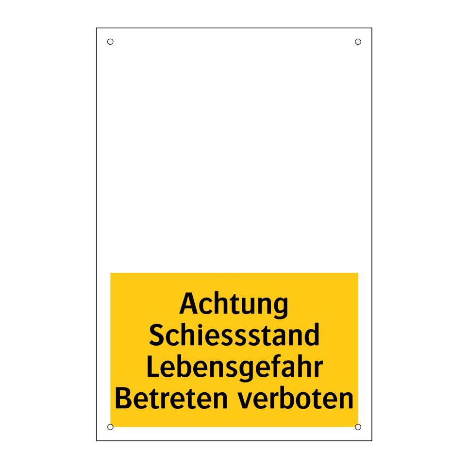 Achtung Schiessstand Lebensgefahr Betreten verboten