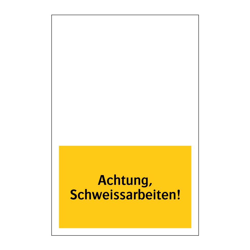 Achtung, Schweissarbeiten!