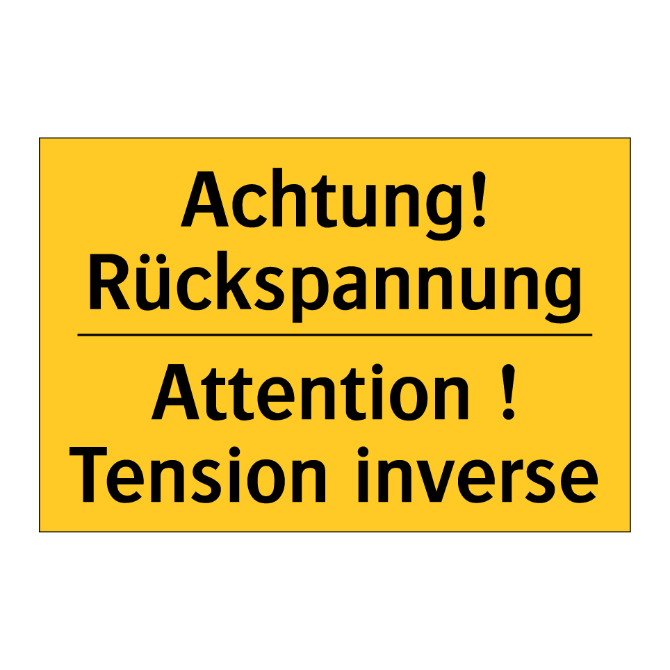 Achtung! Rückspannung - Attention ! Tension inverse