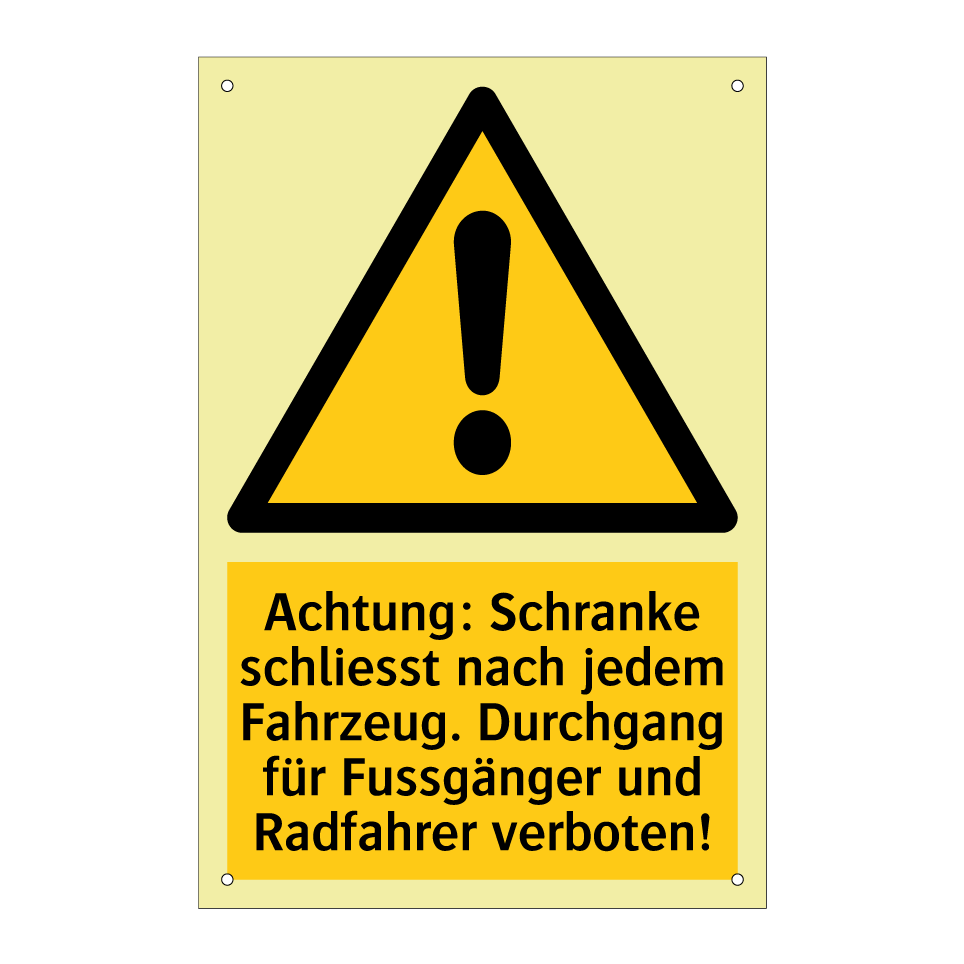 Achtung: Schranke schliesst nach jedem Fahrzeug. Durchgang für Fussgänger und Radfahrer verboten!