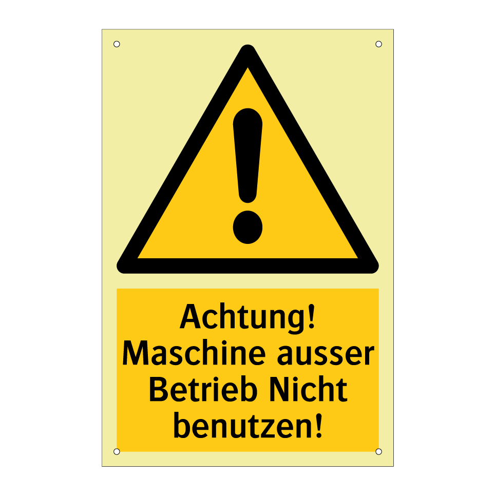 Achtung! Maschine ausser Betrieb Nicht benutzen!
