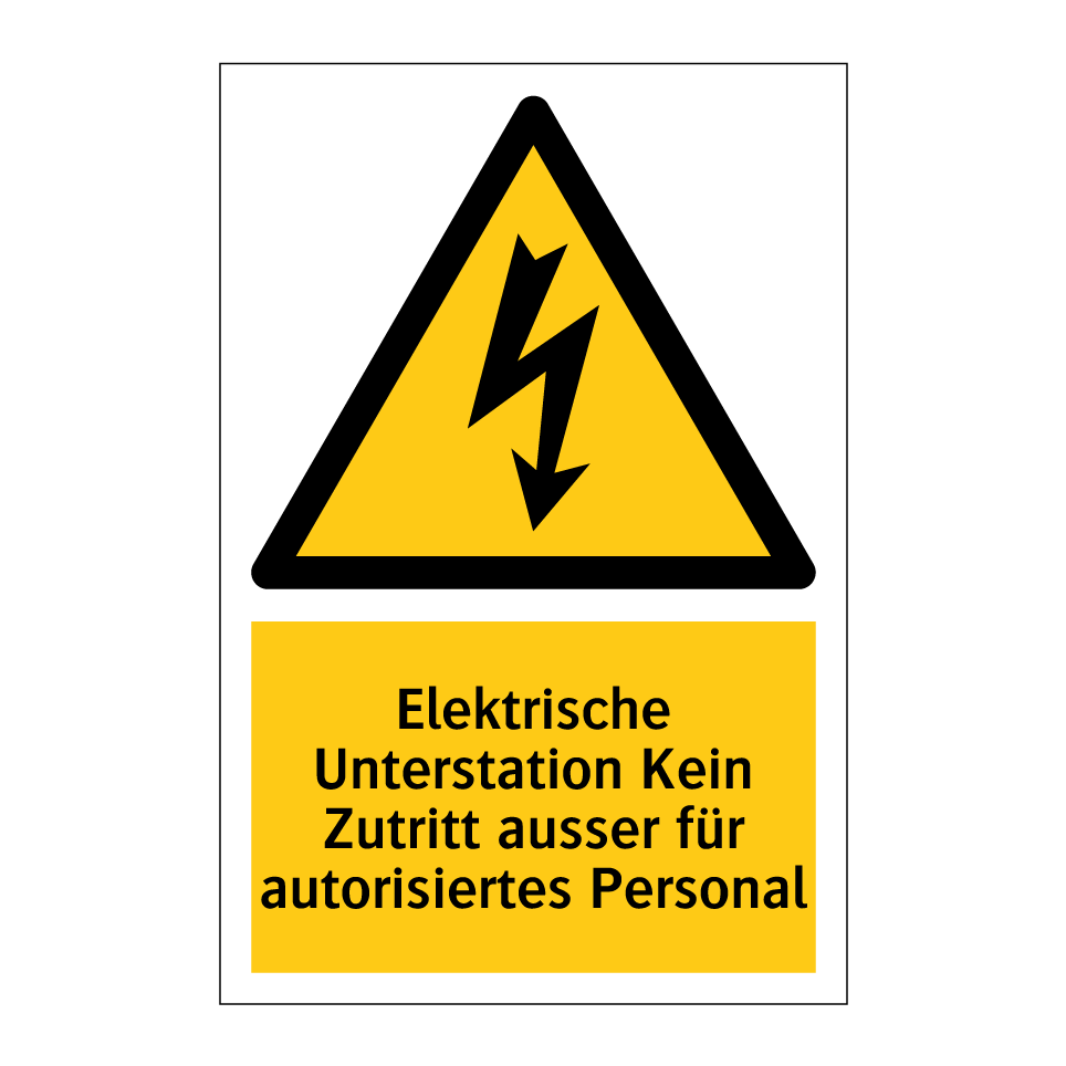 Elektrische Unterstation Kein Zutritt ausser für autorisiertes Personal