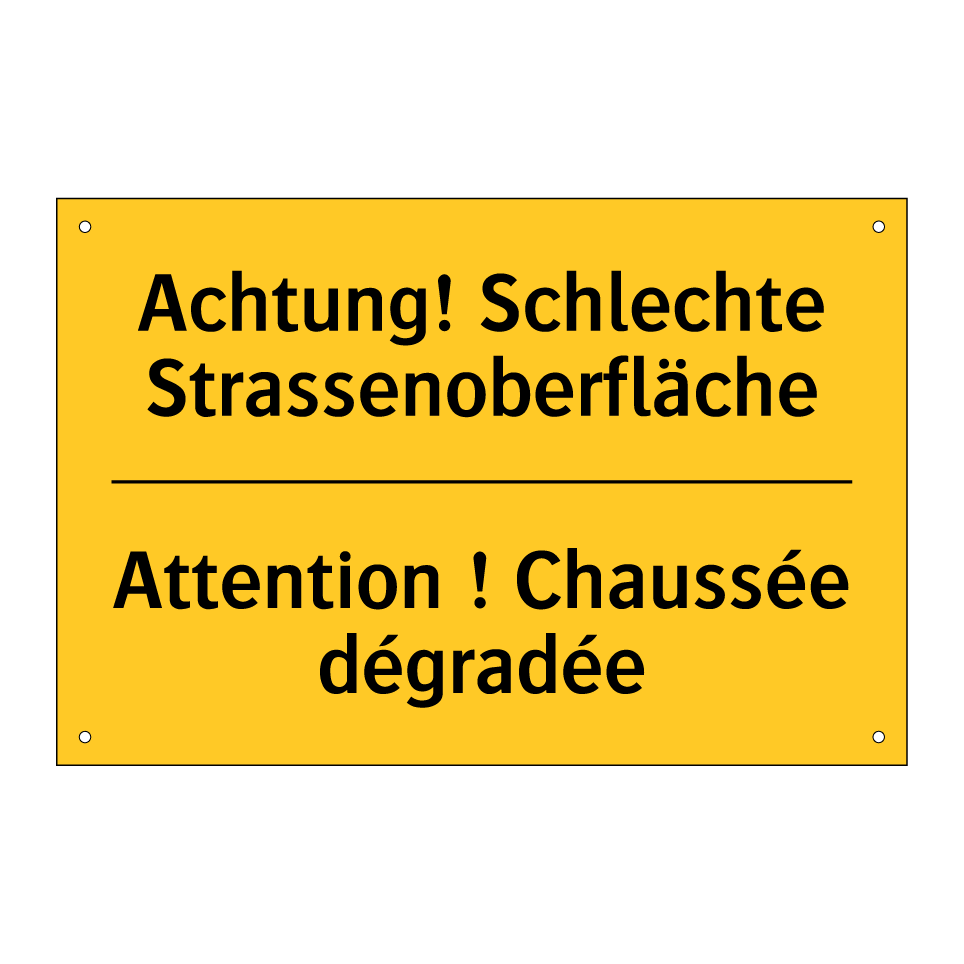 Achtung! Schlechte Strassenoberfläche /.../ - Attention ! Chaussée dégradée