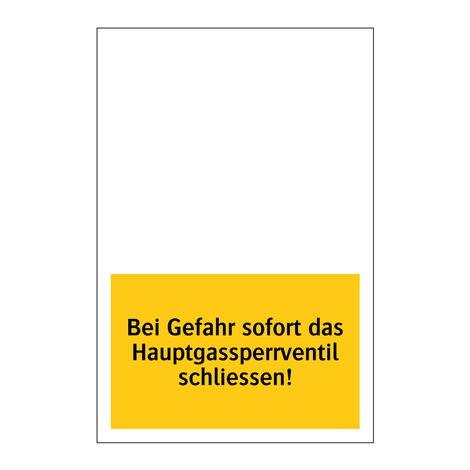 Bei Gefahr sofort das Hauptgassperrventil schliessen!