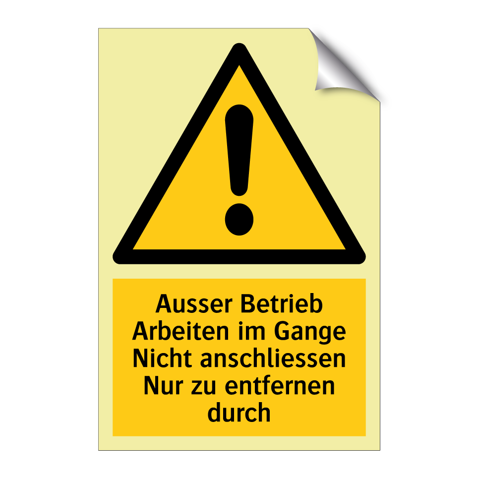 Ausser Betrieb Arbeiten im Gange Nicht anschliessen Nur zu entfernen durch