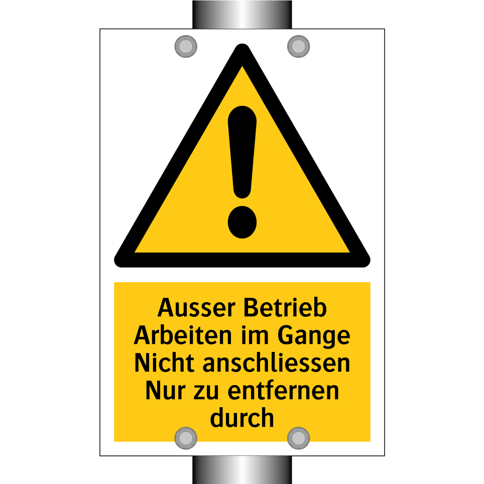 Ausser Betrieb Arbeiten im Gange Nicht anschliessen Nur zu entfernen durch