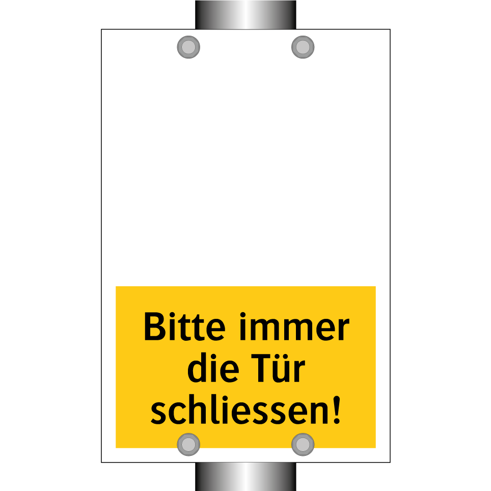 Bitte immer die Tür schliessen!