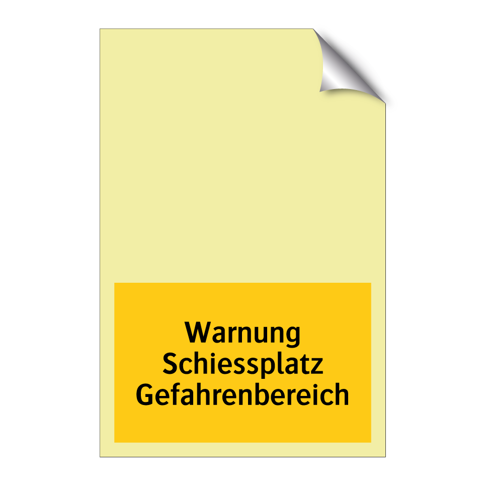 Warnung Schiessplatz Gefahrenbereich