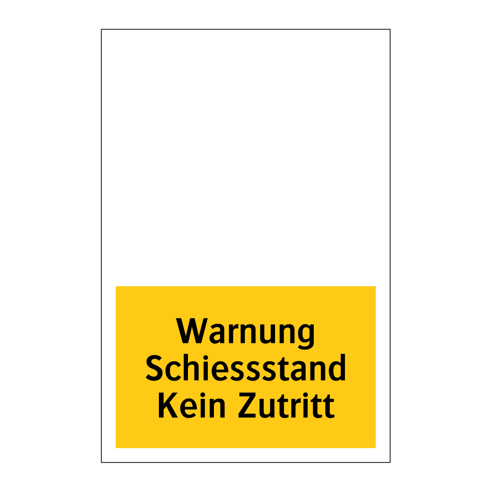 Warnung Schiessstand Kein Zutritt