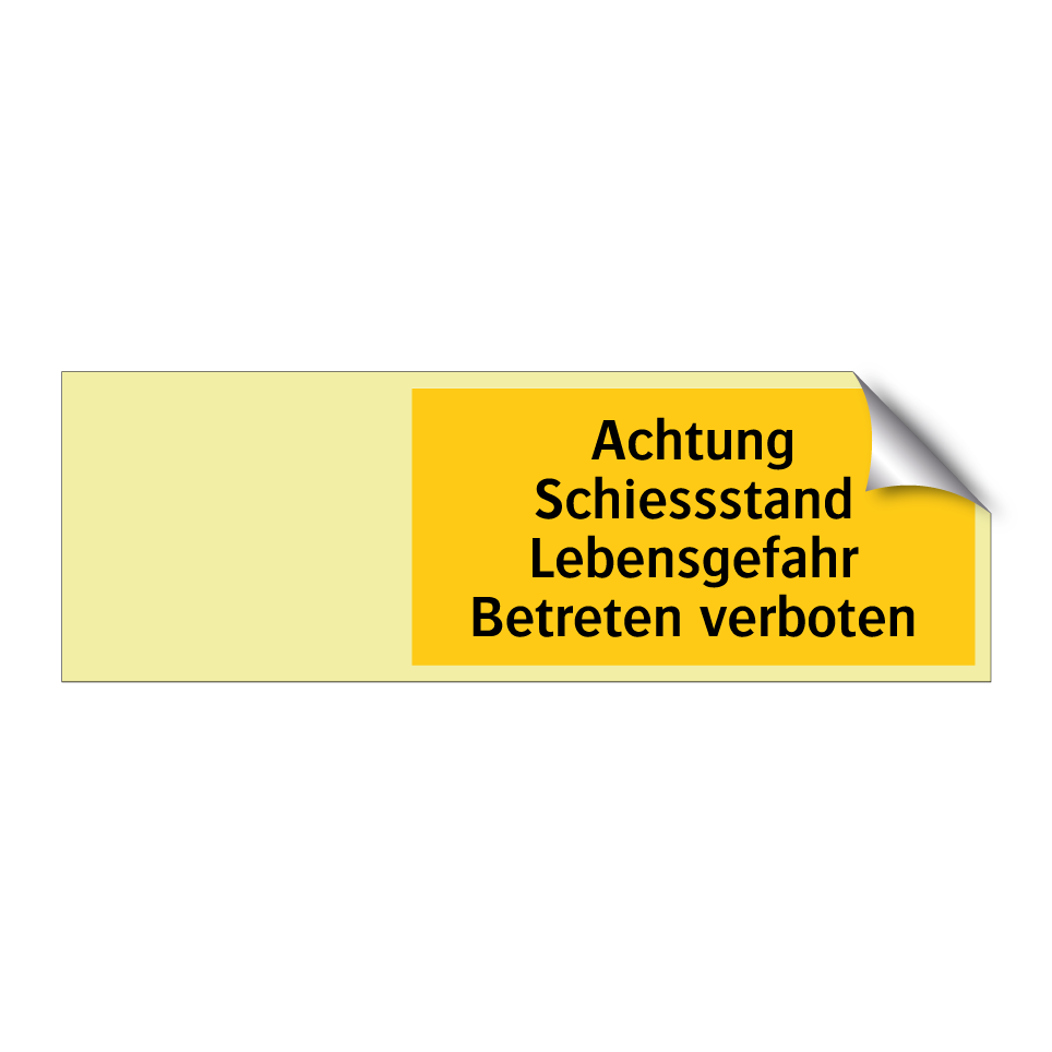 Achtung Schiessstand Lebensgefahr Betreten verboten