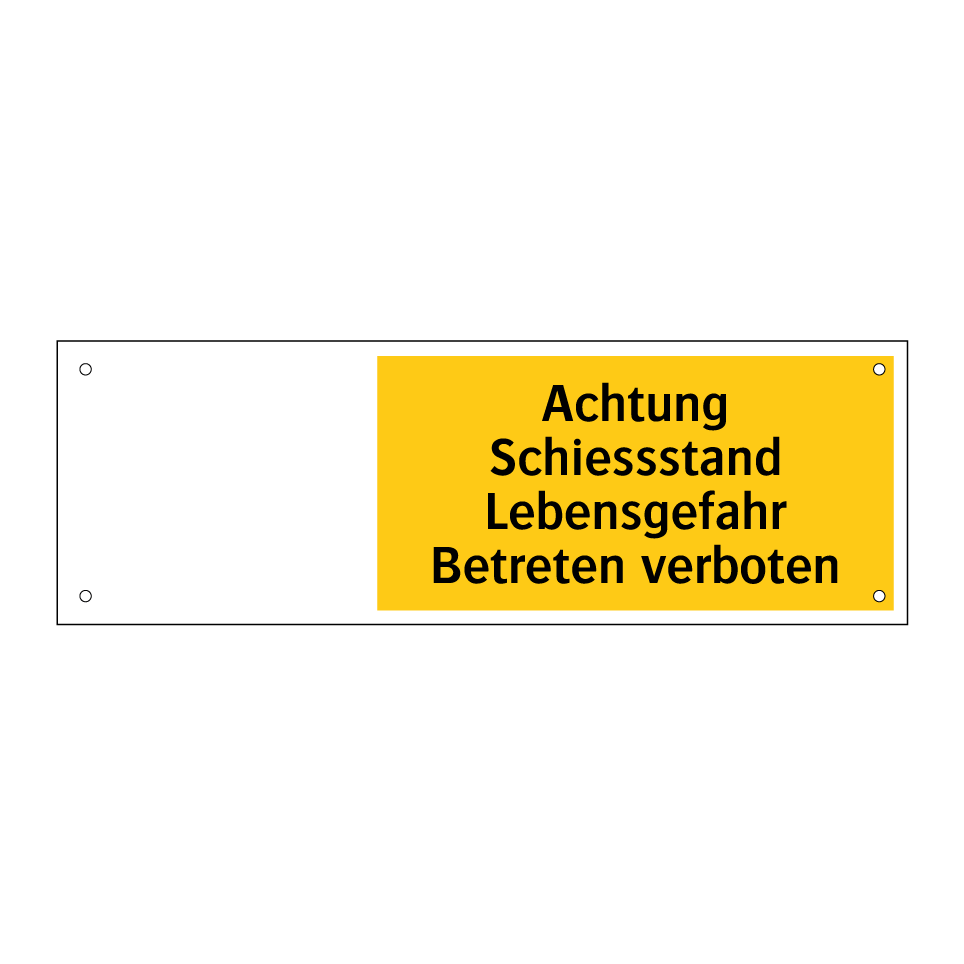 Achtung Schiessstand Lebensgefahr Betreten verboten