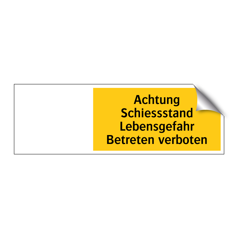 Achtung Schiessstand Lebensgefahr Betreten verboten