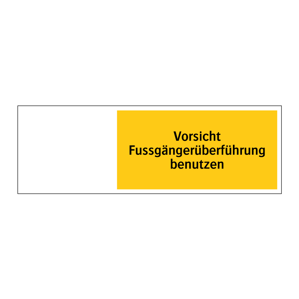 Vorsicht Fussgängerüberführung benutzen