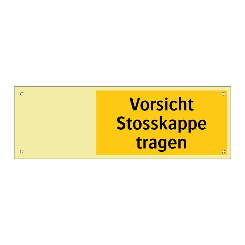 Vorsicht Stosskappe tragen