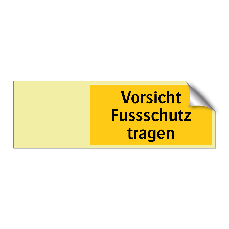 Vorsicht Fussschutz tragen