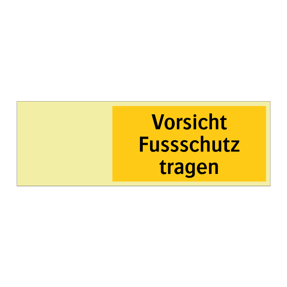 Vorsicht Fussschutz tragen