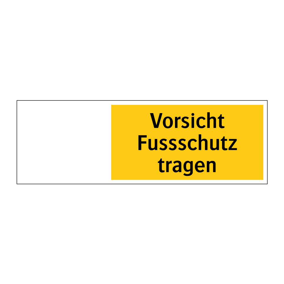 Vorsicht Fussschutz tragen
