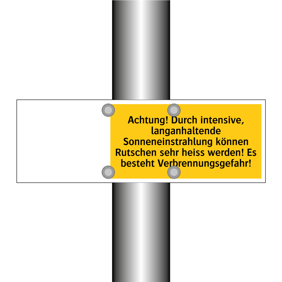Achtung! Durch intensive, langanhaltende Sonneneinstrahlung können Rutschen sehr heiss werden! Es besteht Verbrennungsgefahr!