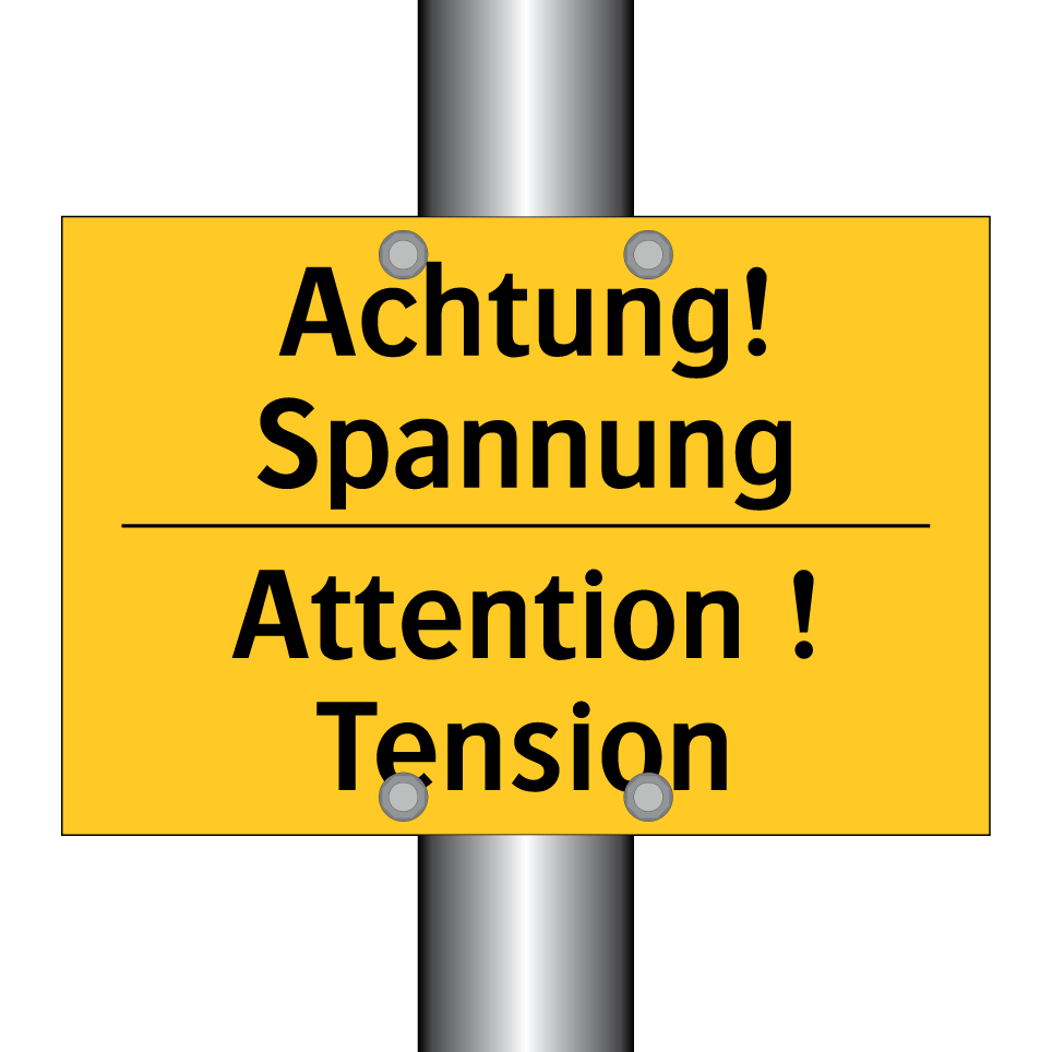 Achtung! Spannung - Attention ! Tension