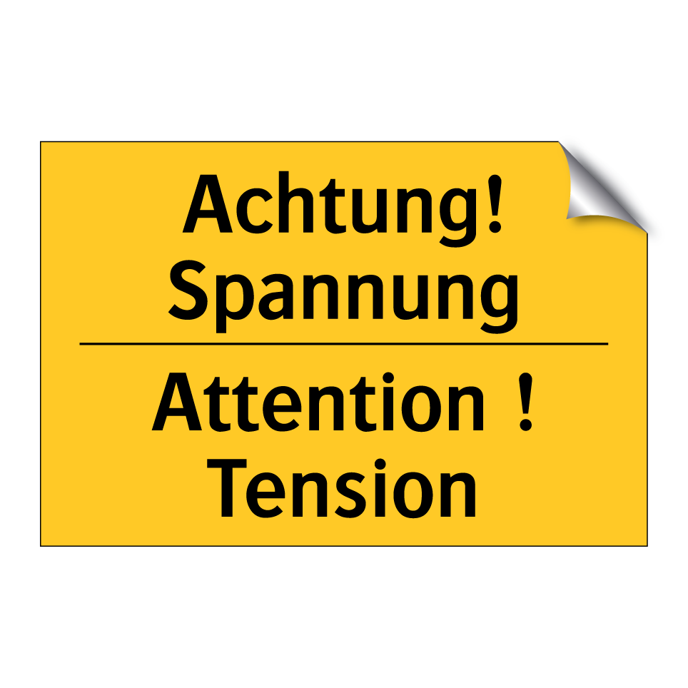 Achtung! Spannung - Attention ! Tension