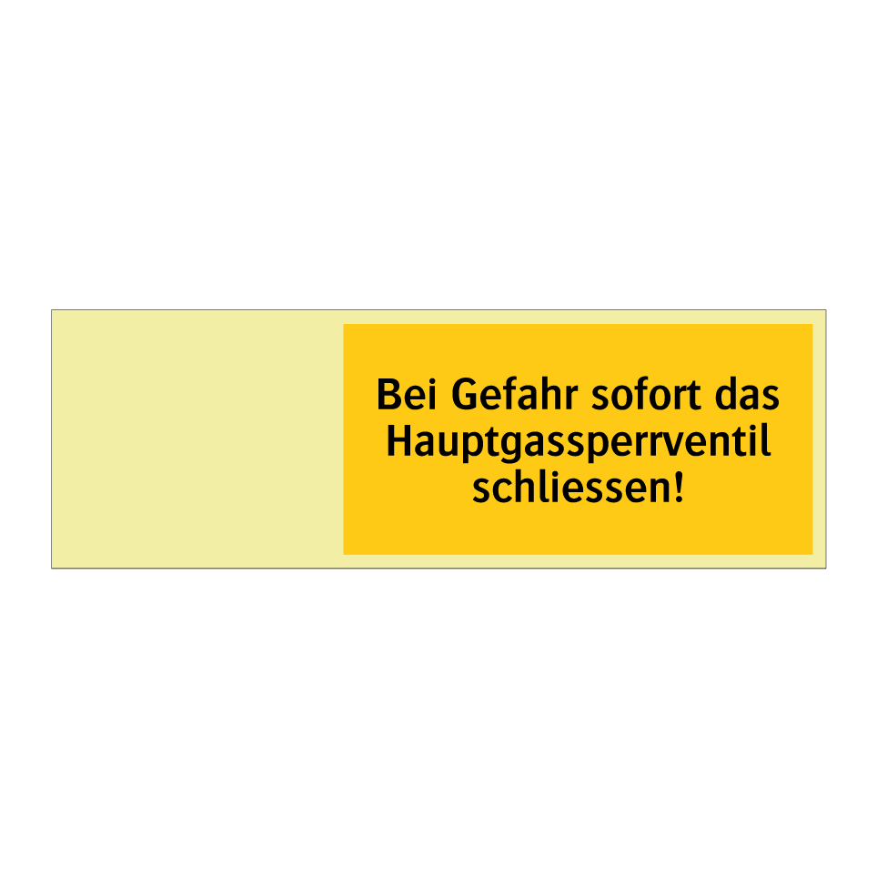 Bei Gefahr sofort das Hauptgassperrventil schliessen!