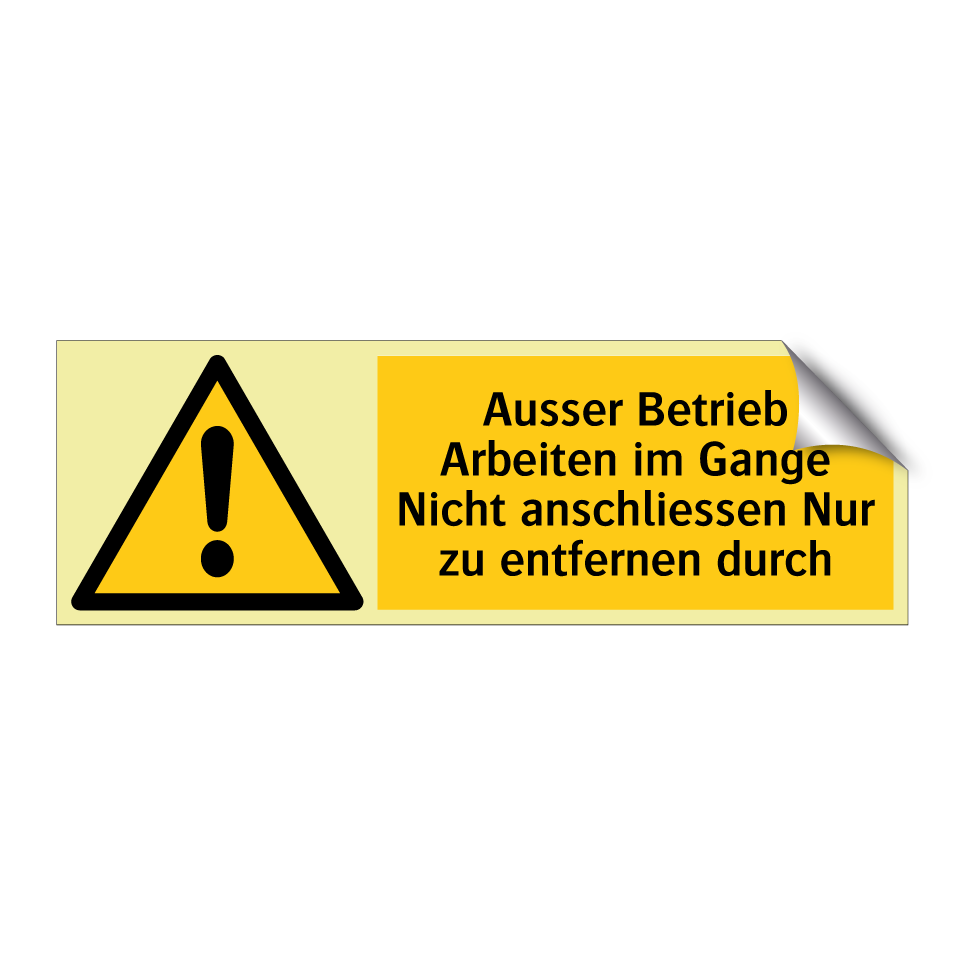 Ausser Betrieb Arbeiten im Gange Nicht anschliessen Nur zu entfernen durch