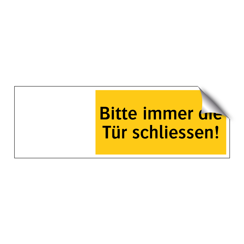 Bitte immer die Tür schliessen!