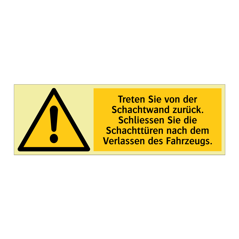 Treten Sie von der Schachtwand zurück. Schliessen Sie die Schachttüren nach dem Verlassen des Fahrzeugs.