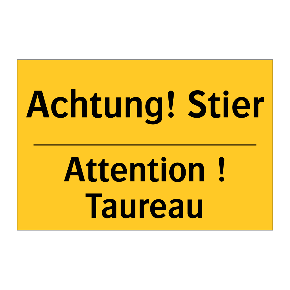 Achtung! Stier - Attention ! Taureau