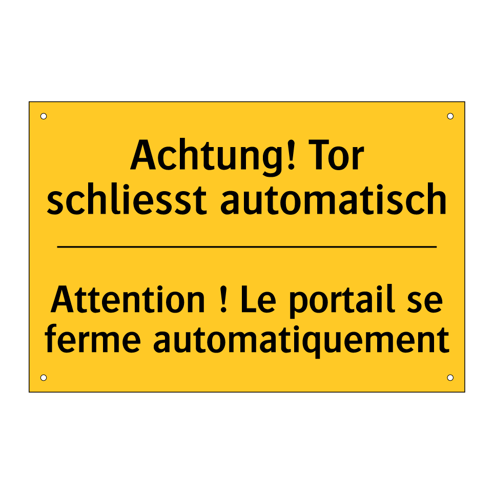 Achtung! Tor schliesst automatisch /.../ - Attention ! Le portail se ferme  /.../