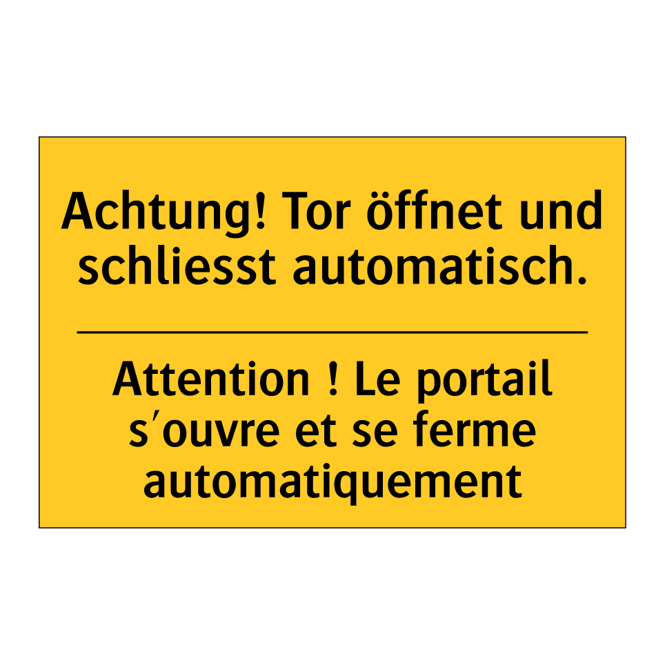 Achtung! Tor öffnet und schliesst  /.../ - Attention ! Le portail s'ouvre  /.../