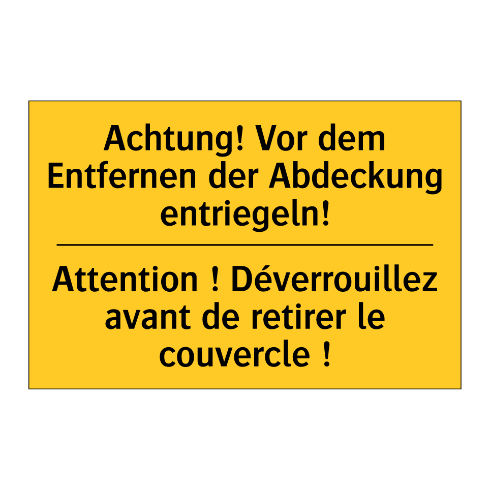 Achtung! Vor dem Entfernen der  /.../ - Attention ! Déverrouillez avant  /.../