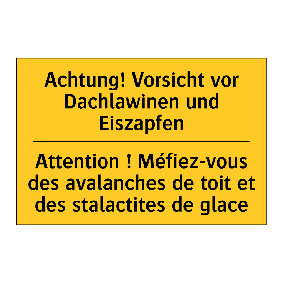 Achtung! Vorsicht vor Dachlawinen  /.../ - Attention ! Méfiez-vous des avalanches  /.../