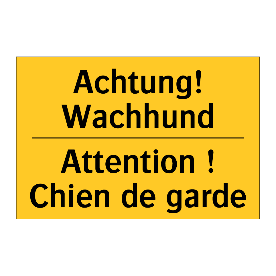 Achtung! Wachhund - Attention ! Chien de garde