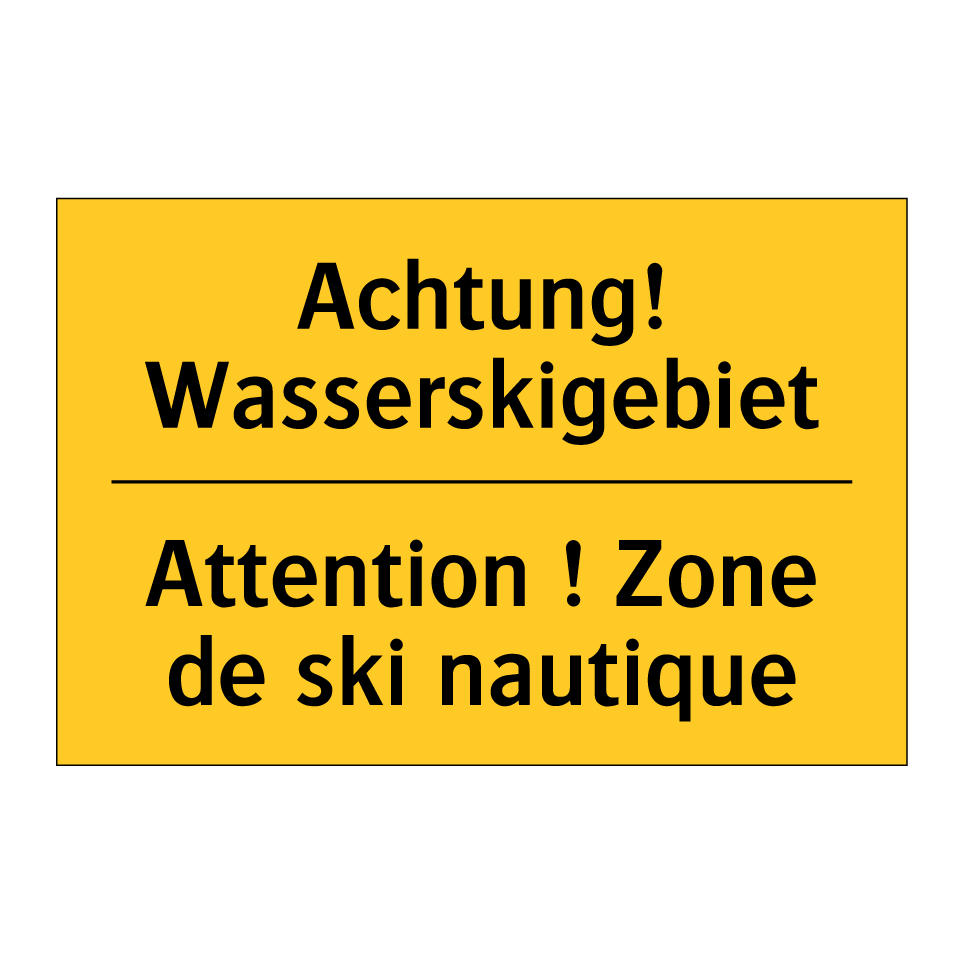 Achtung! Wasserskigebiet - Attention ! Zone de ski nautique /.../