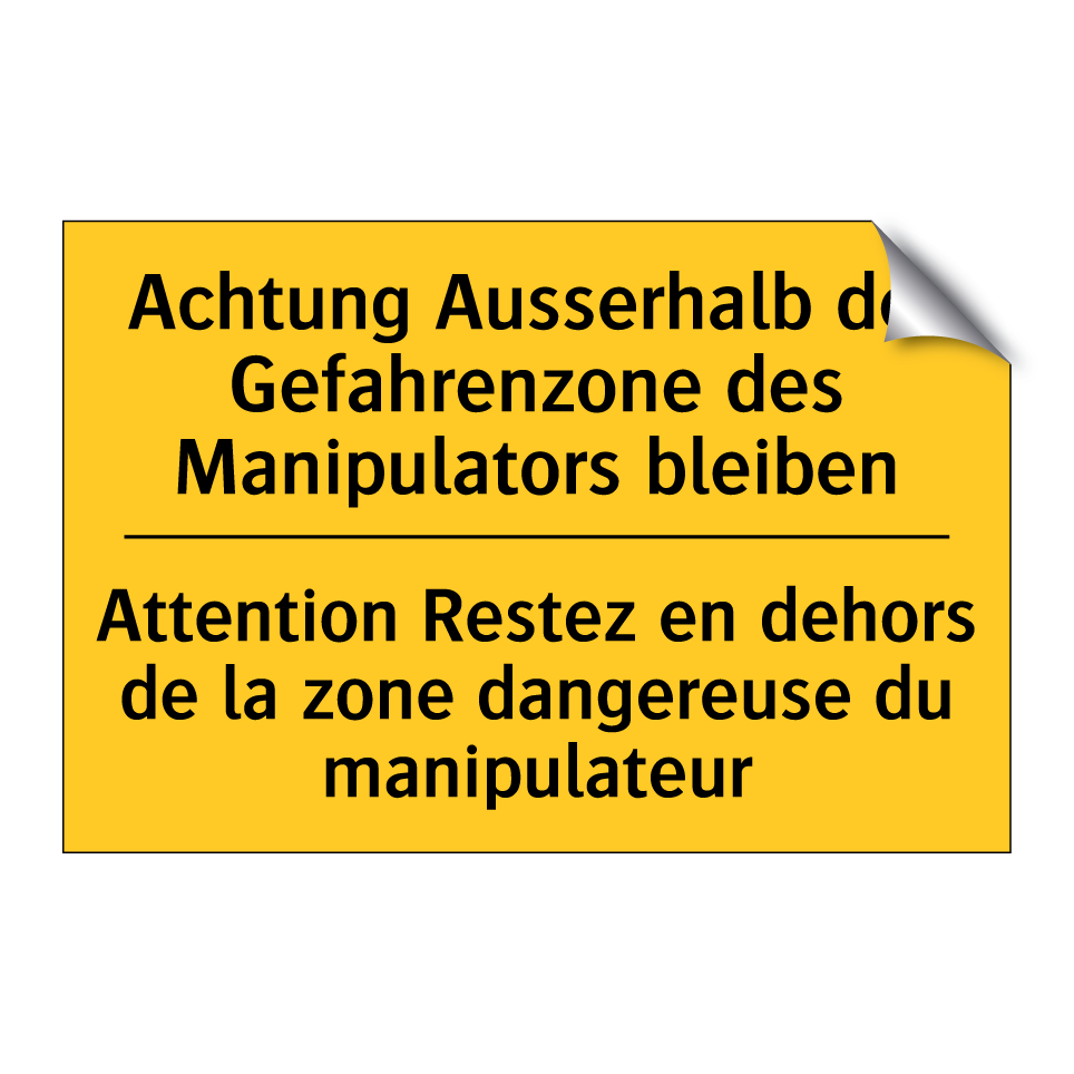 Achtung Ausserhalb der Gefahrenzone  /.../ - Attention Restez en dehors de  /.../