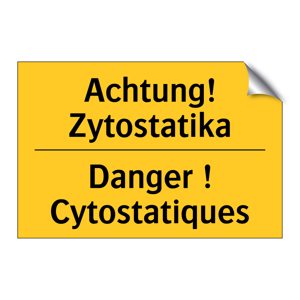 Achtung! Zytostatika - Danger ! Cytostatiques
