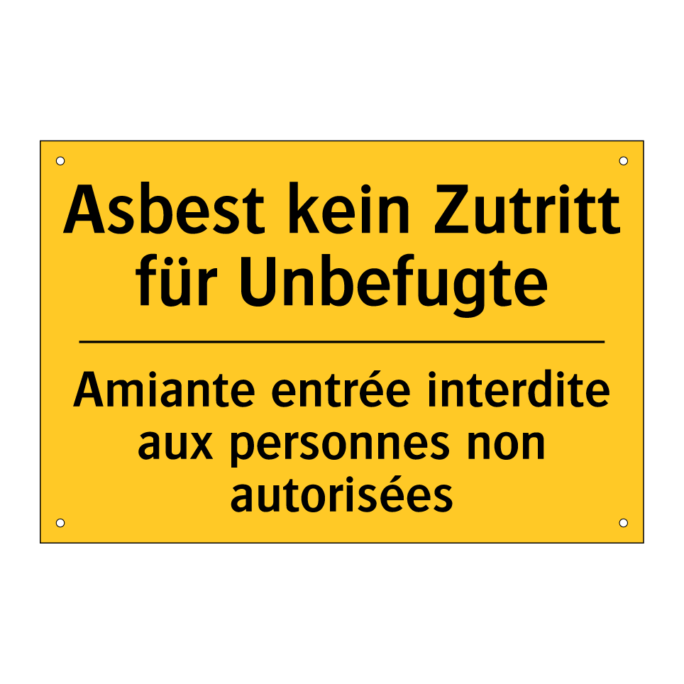 Asbest kein Zutritt für Unbefugte /.../ - Amiante entrée interdite aux personnes  /.../