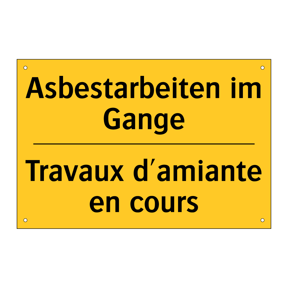 Asbestarbeiten im Gange - Travaux d'amiante en cours