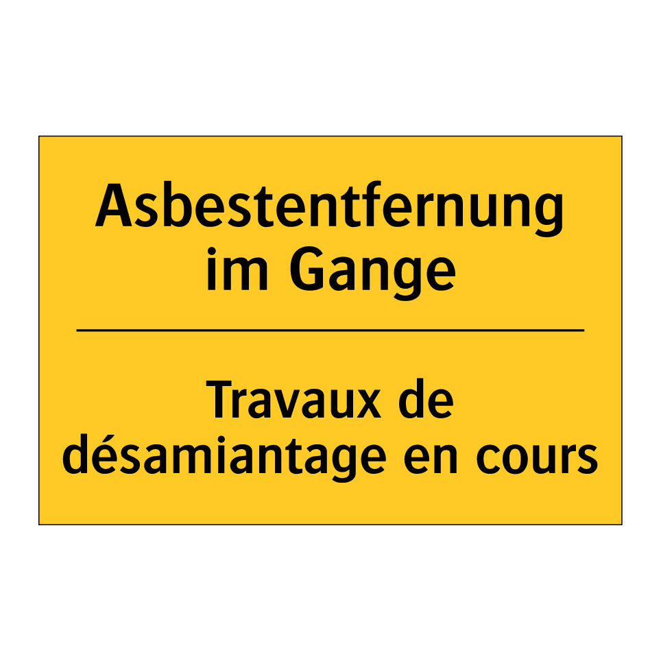 Asbestentfernung im Gange - Travaux de désamiantage en cours /.../