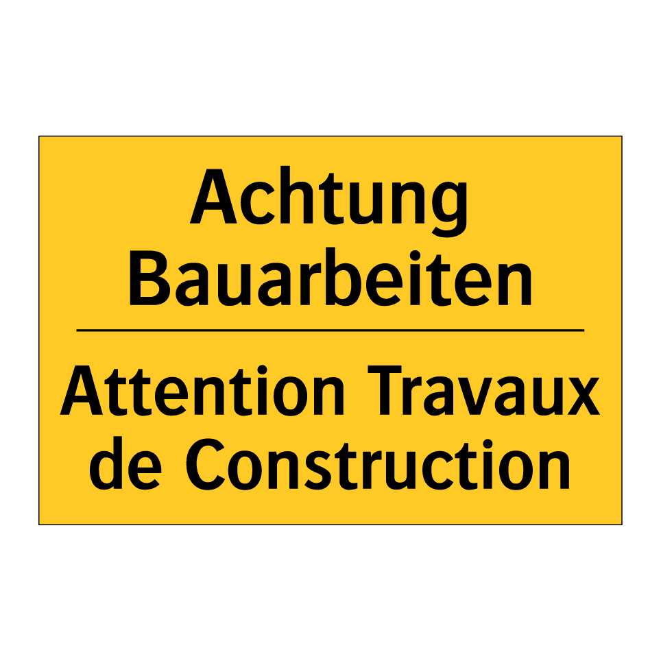 Achtung Bauarbeiten - Attention Travaux de Construction /.../
