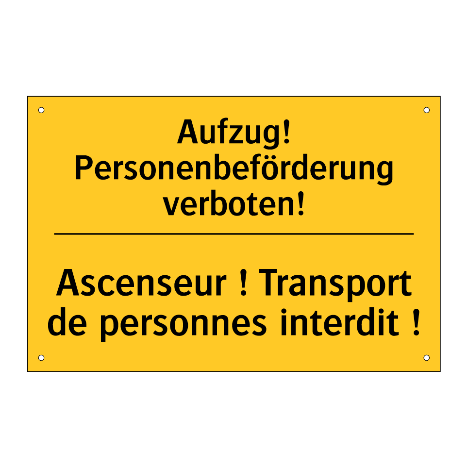 Aufzug! Personenbeförderung verboten! /.../ - Ascenseur ! Transport de personnes  /.../